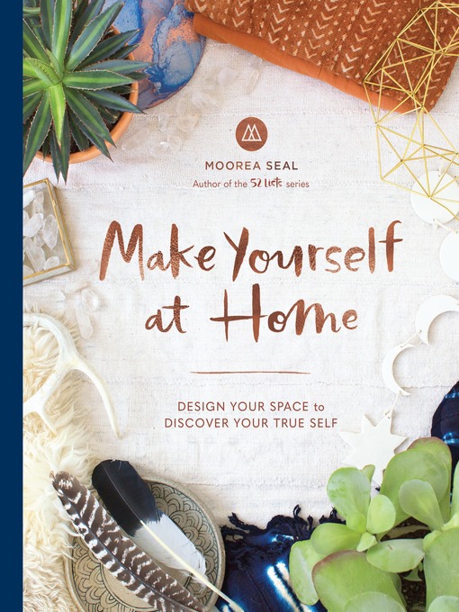 Title details for Make Yourself at Home by Moorea Seal - Available
